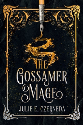 The Gossamer Mage by Czerneda, Julie E.