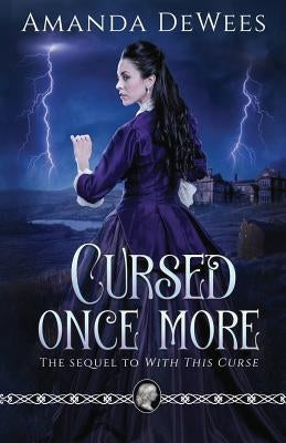 Cursed Once More by Dewees, Amanda