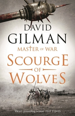 Scourge of Wolves by Gilman, David