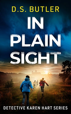 In Plain Sight by Butler, D. S.