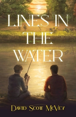 Lines in the Water by McVey, David Scott