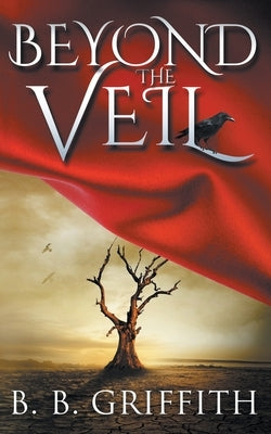 Beyond the Veil (Vanished, #2) by Griffith, B. B.