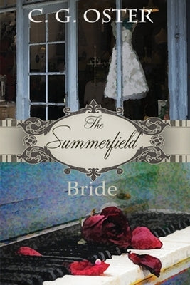 The Summerfield Bride: A Dory Sparks Novel (Large Print) by Oster, C. G.