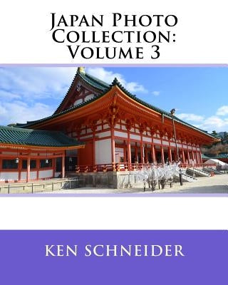 Japan Photo Collection: Volume 3 by Schneider, Ken