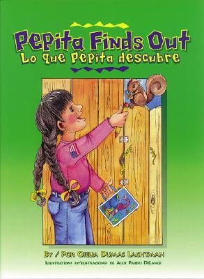 Lo Que Pepita Descubre/Pepita Finds Out by Lachtman, Ofelia Dumas