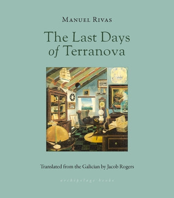 The Last Days of Terranova by Rivas, Manuel