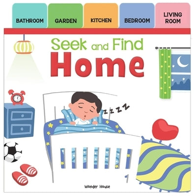 Seek and Find: Home: Early Learning Board Books with Tabs by Wonder House Books