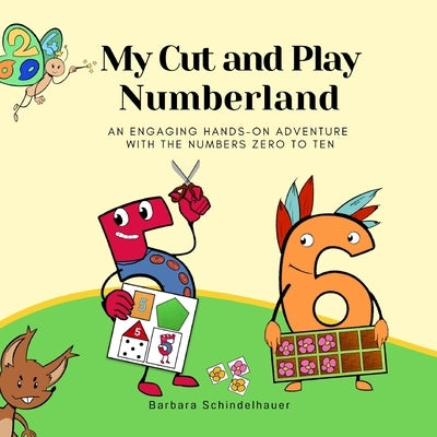 My Cut and PLay Numberland by Schindelhauer, Barbara