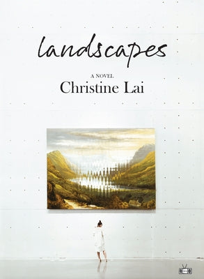 Landscapes by Lai, Christine