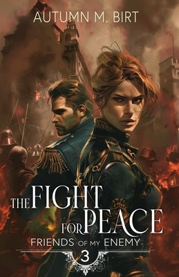 The Fight for Peace: Military Dystopian Thriller by Birt, Autumn M.