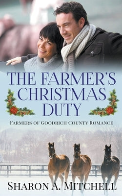 The Farmer's Christmas Duty by Mitchell, Sharon A.