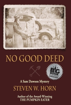 No Good Deed: A Sam Dawson Mystery by Horn, Steven W.