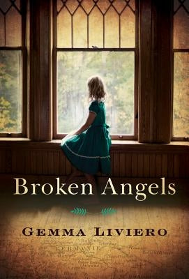 Broken Angels by Liviero, Gemma