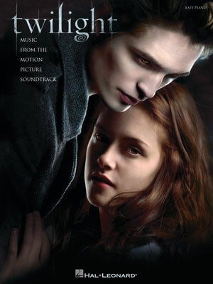 Twilight: Music from the Motion Picture Soundtrack Easy Piano by Hal Leonard Corp