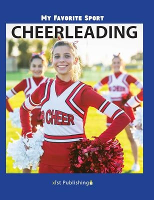 My Favorite Sport: Cheerleading by Streza, Nancy