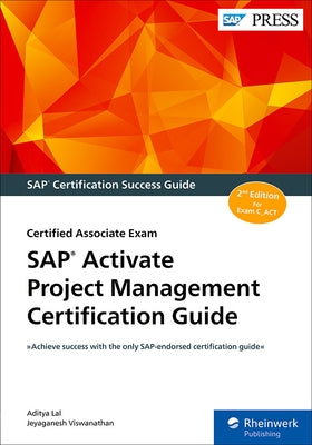 SAP Activate Project Management Certification Guide: Certified Associate Exam by Lal, Aditya