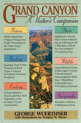 Grand Canyon: A Visitor's Companion by Wuerthner, George