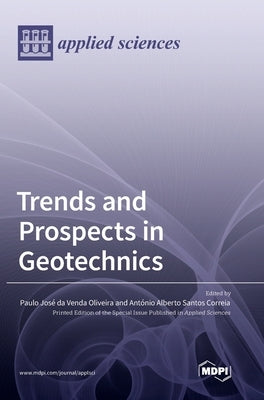 Trends and Prospects in Geotechnics by José Da Venda Oliveira, Paulo