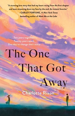 The One That Got Away by Rixon, Charlotte