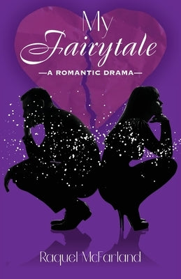 My Fairytale: A Romantic Drama by Duran, Stephanie