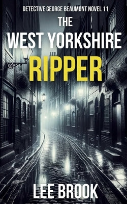 The West Yorkshire Ripper by Brook