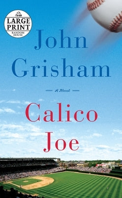 Calico Joe by Grisham, John