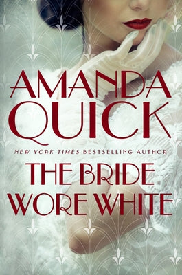 The Bride Wore White by Quick, Amanda