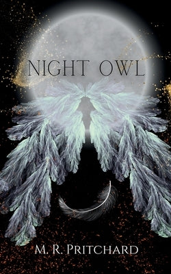 Night Owl by Pritchard, M. R.