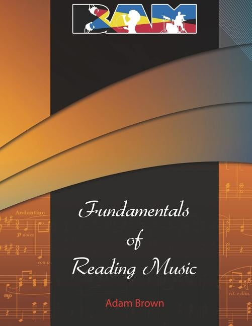 Fundamentals of Reading Music by Brown, Adam