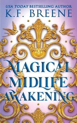 Magical Midlife Awakening by Breene, K. F.