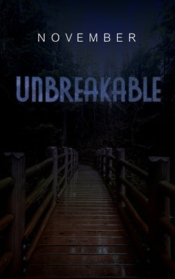 Unbreakable by November