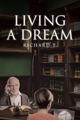 Living a Dream by T, Richard