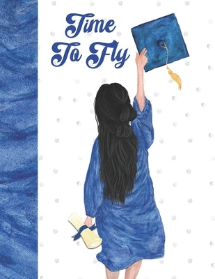 Time To Fly: Graduating Gift For Girls - Keepsake Autograph Signature Book For Memories And Friends To Write In by Scribblers, Krazed