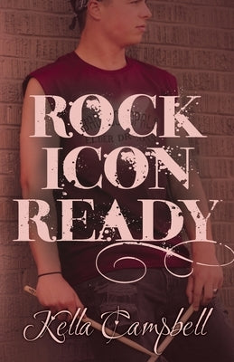 Rock Icon Ready by Campbell, Kella