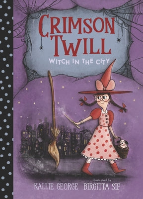 Crimson Twill: Witch in the City by George, Kallie