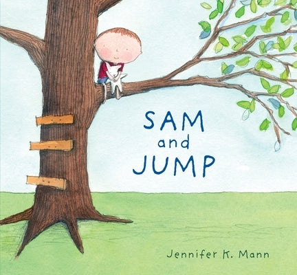 Sam and Jump by Mann, Jennifer K.