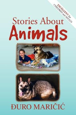 Stories About Animals by Maricic, Djuro