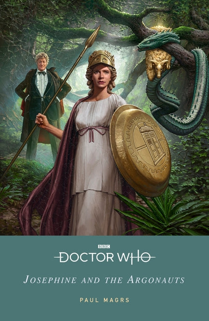 Doctor Who: Josephine and the Argonauts by Magrs, Paul