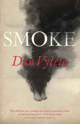 Smoke by Vyleta, Dan