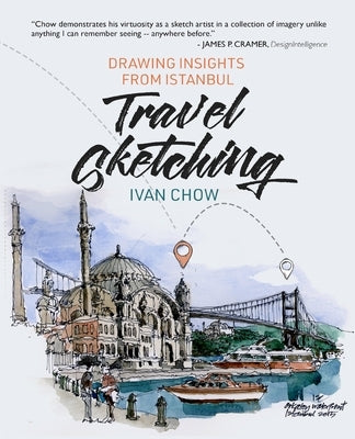 Travel Sketching - Drawing Insights from Istanbul by Chow