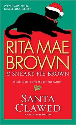 Santa Clawed: A Mrs. Murphy Mystery by Brown, Rita Mae