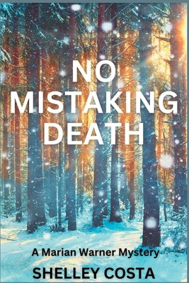 No Mistaking Death: A Marian Warner Mystery by Costa, Shelley