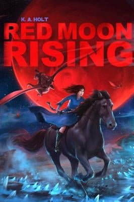 Red Moon Rising by Holt, K. A.