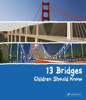 13 Bridges Children Should Know by Finger, Brad