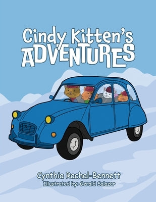 Cindy Kitten's Adventures by Rachal-Bennett, Cynthia