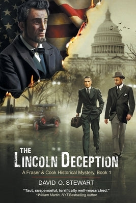 The Lincoln Deception (A Fraser and Cook Historical Mystery, Book 1) by Stewart, David O.