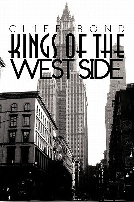 Kings of the Westside by Bond, Cliff