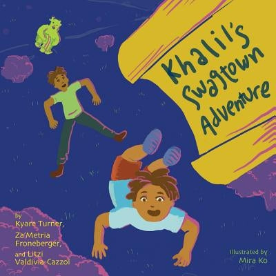 Khalil's Swagtown Adventure by Froneberger, Za'metria