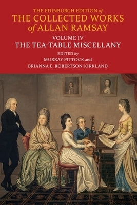 The Tea-Table Miscellany by Ramsay, Allan