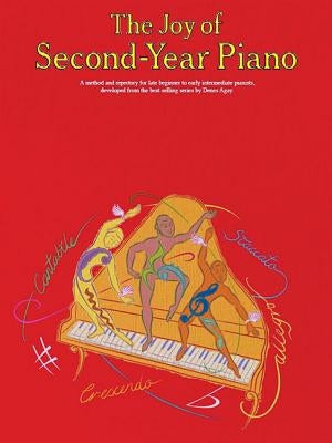 The Joy of Second-Year Piano by Hal Leonard Corp